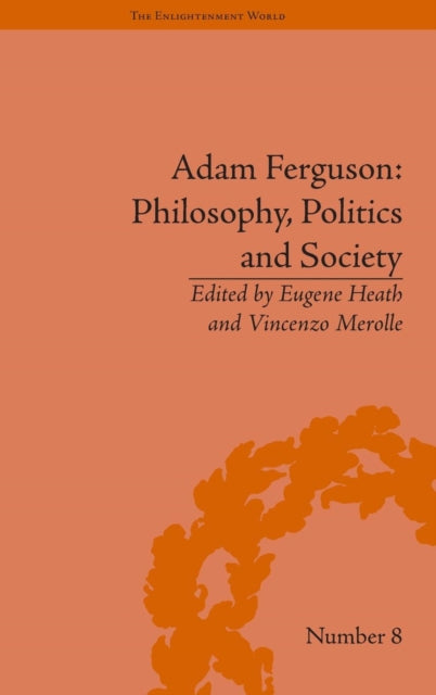 Book cover of: Adam Ferguson: Philosophy, Politics and Society