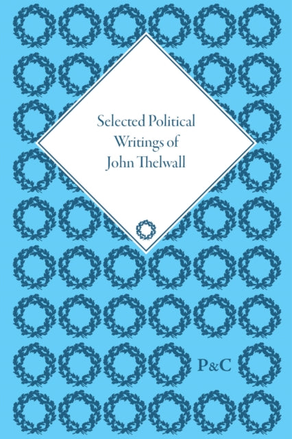 Book cover of: Selected Political Writings of John Thelwall. By: Robert Lamb