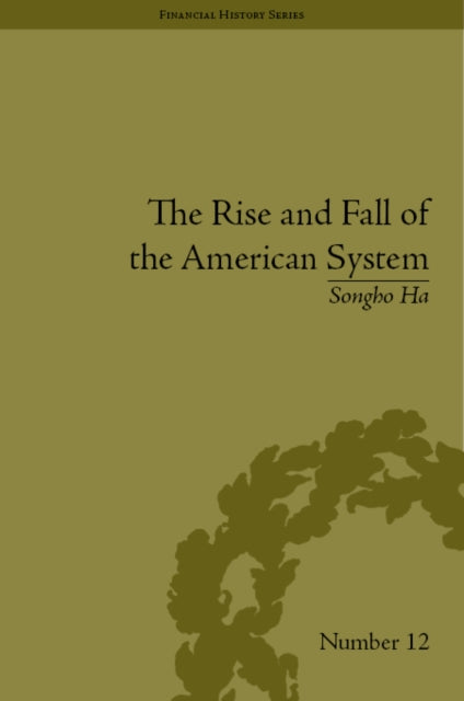 Book cover of: Rise and Fall of the American System