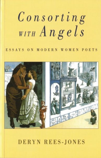 Book cover of: Consorting with Angels. By: Deryn Rees-Jones