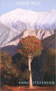 Book cover of: Stone Milk. By: Anne Stevenson