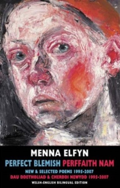 Book cover of: Perfect Blemish. By: Menna Elfyn