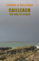 Book cover of: Cailleach: The Hag of Beara. By: Leanne O'Sullivan