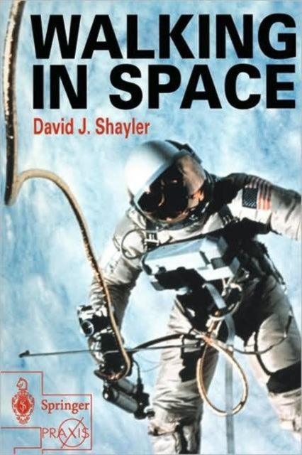 Book cover of: Walking in Space. By: David Shayler