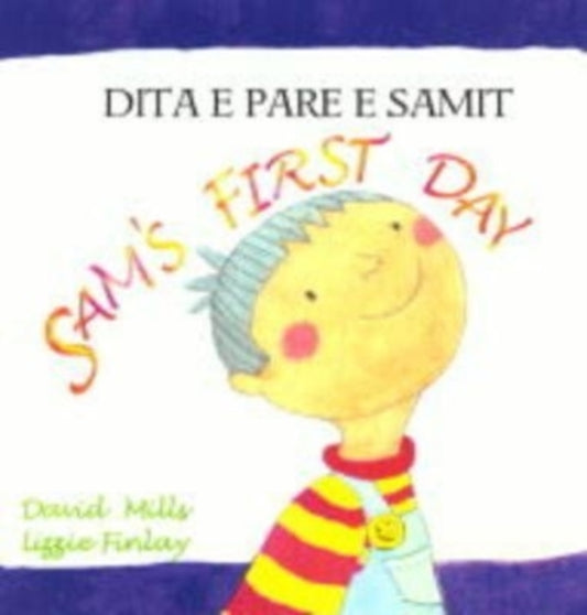 Book cover of: Sam's First Day. By: David Mills