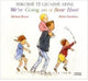 Book cover of: We're Going on a Bear Hunt in Albanian and English. By: Michael Rosen