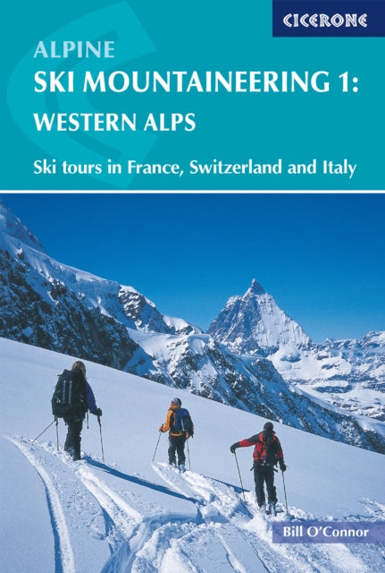 Book cover of: Alpine Ski Mountaineering Vol 1 - Western Alps. By: Bill O'Connor