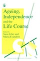 Book cover of: Ageing, Independence and the Life Course