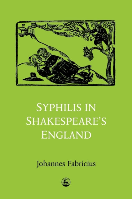 Book cover of: Syphilis in Shakespeare's England. By: Johannes Fabricius