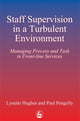Book cover of: Staff Supervision in a Turbulent Environment. By: Lynette Hughes