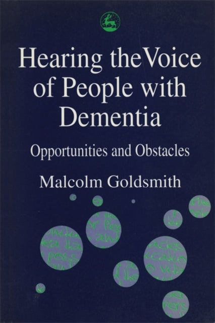 Book cover of: Hearing the Voice of People with Dementia