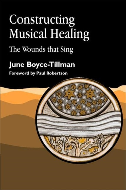 Book cover of: Constructing Musical Healing. By: June Boyce-Tillman
