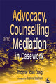 Book cover of: Advocacy, Counselling and Mediation in Casework
