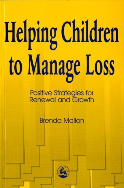 Book cover of: Helping Children to Manage Loss