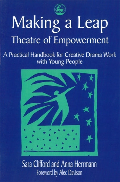 Book cover of: Making a Leap - Theatre of Empowerment. By: Sara Clifford