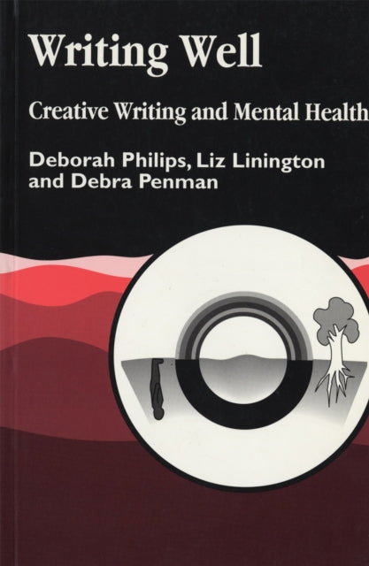 Book cover of: Writing Well: Creative Writing and Mental Health