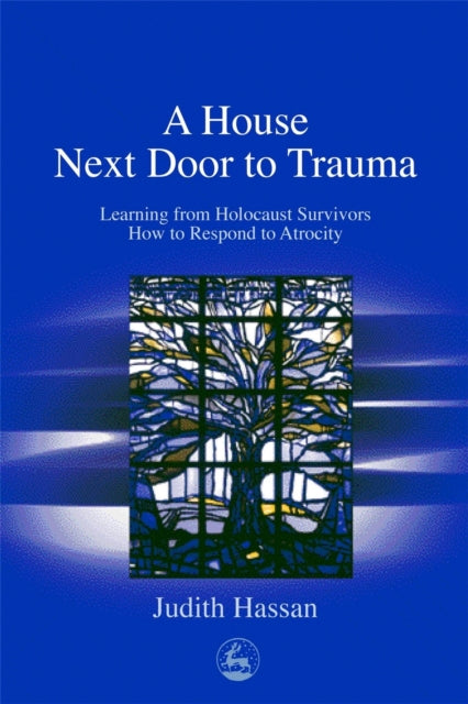 Book cover of: House Next Door to Trauma. By: Judith Hassan
