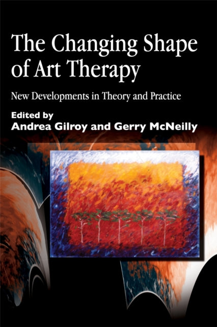 Book cover of: Changing Shape of Art Therapy