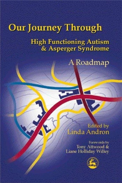 Book cover of: Our Journey Through High Functioning Autism and Asperger Syndrome