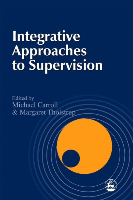 Book cover of: Integrative Approaches to Supervision