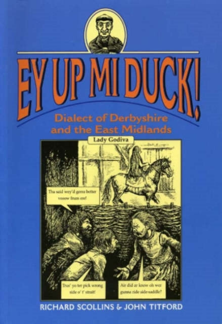 Book cover of: Ey Up Mi Duck!. By: Richard Scollins