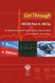 Book cover of: Get Through MCEM Part A: MCQs