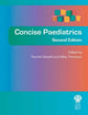 Book cover of: Concise Paediatrics, Second Edition. By: Rachel U. Sidwell