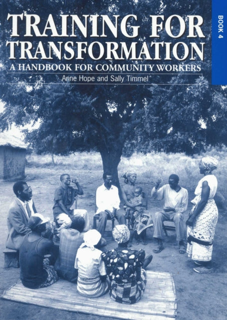 Book cover of: Training for Transformation (IV). By: Anne Hope