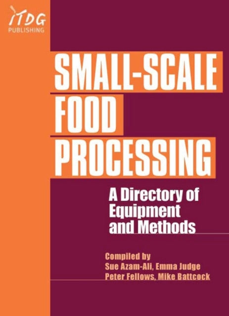 Book cover of: Small-Scale Food Processing. By: Sue Azam Ali