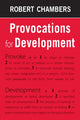Book cover of: Provocations for Development. By: Robert Chambers