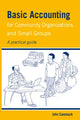 Book cover of: Basic Accounting for Community Organizations and Small Groups