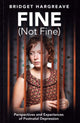 Book cover of: Fine (Not Fine). By: Bridget Hargreave