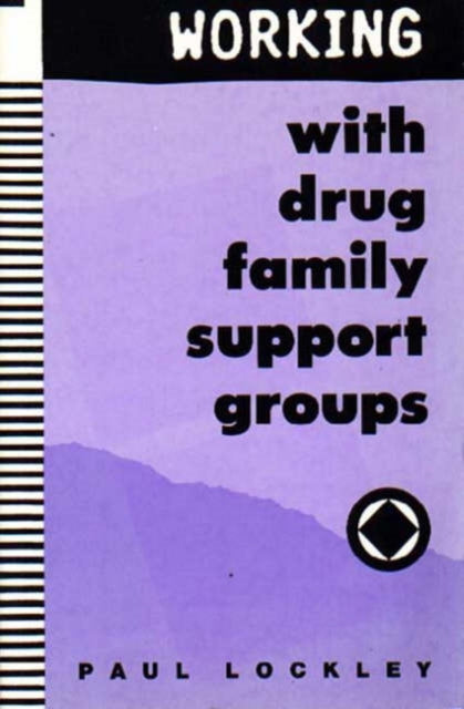 Book cover of: Working with Drug Family Support Groups