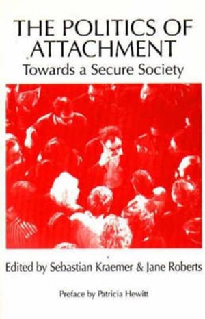 The Politics of Attachment