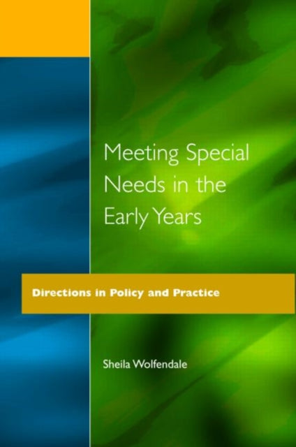 Book cover of: Meeting Special Needs in the Early Years. By: Wolfendale