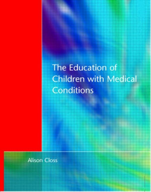Education of Children with Medical Conditions