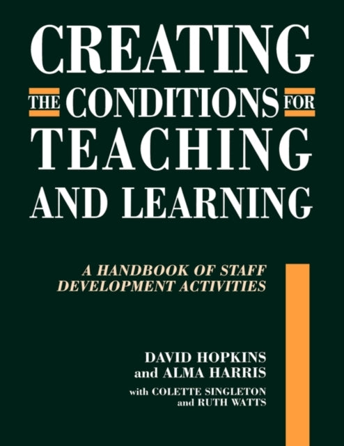 Book cover of: Creating the Conditions for Teaching and Learning. By: David Hopkins
