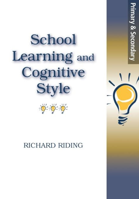 Book cover of: School Learning and Cognitive Styles. By: Richard Riding