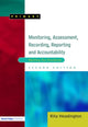 Book cover of: Monitoring, Assessment, Recording, Reporting and Accountability. By: Rita Headington
