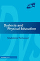 Book cover of: Dyslexia and Physical Education