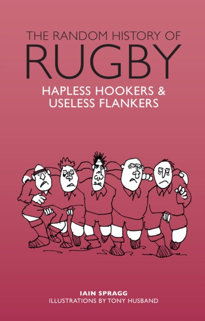 Book cover of: Random History of Rugby. By: Iain Spragg