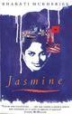 Book cover of: Jasmine. By: Bharati Mukherjee