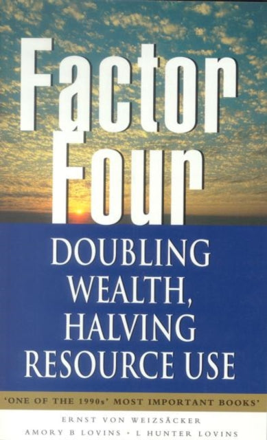 Book cover of: Factor Four. By: Ernst Ulrich von Weizsäcker