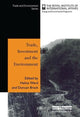 Book cover of: Trade Investment and the Environment. By: Editors