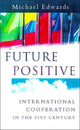 Book cover of: Future Positive. By: Michael Edwards