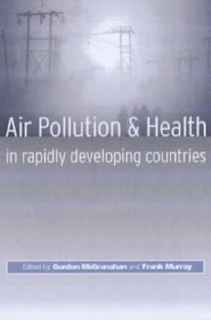 Air Pollution and Health in Rapidly Developing Countries