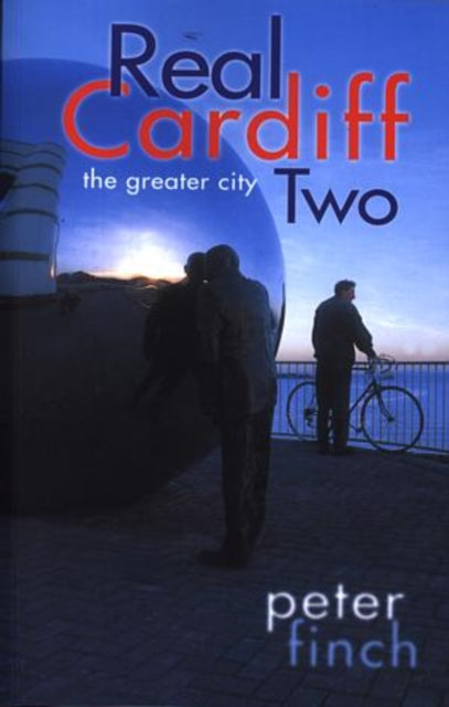 Book cover of: Real Cardiff 2. By: Peter Finch