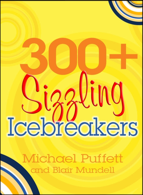 Book cover of: 300+ Sizzling Icebreakers
