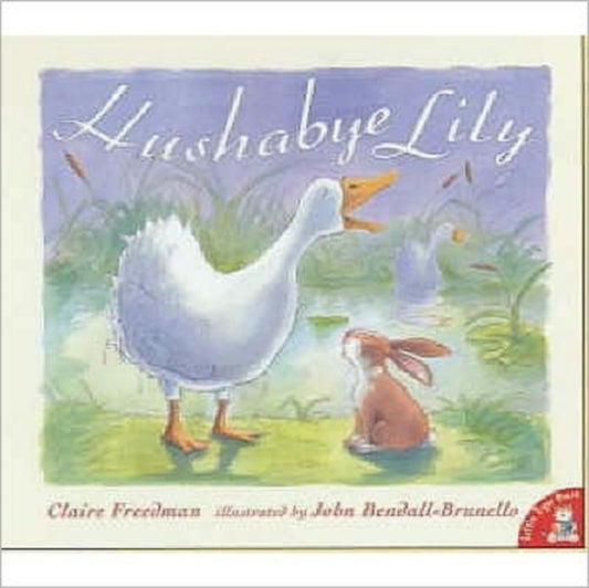Book cover of: Hushabye Lily. By: Claire Freedman