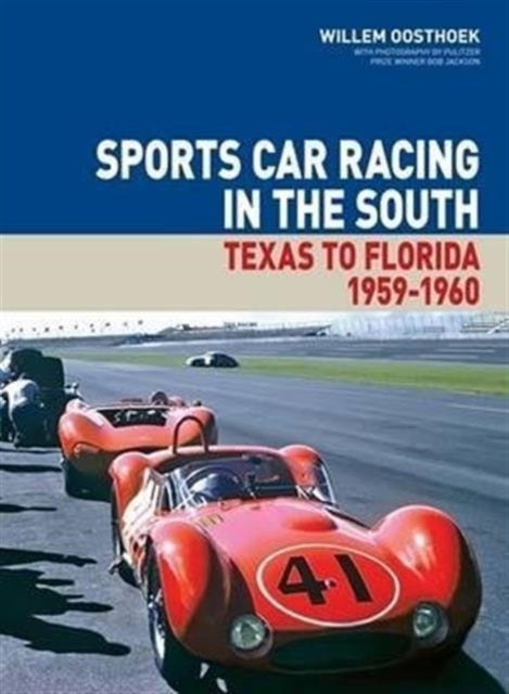 Book cover of: Sports Car Racing in the South. By: Willem Oosthoek